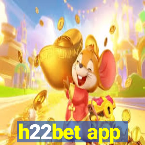 h22bet app